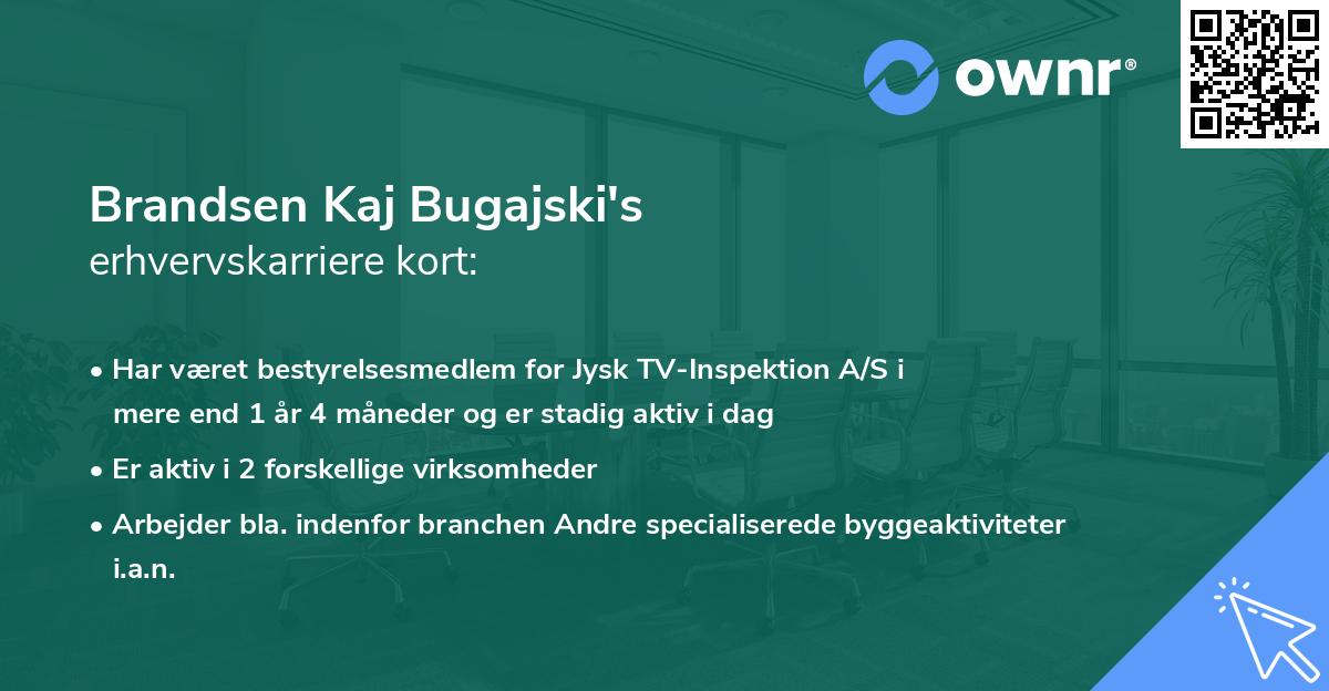 Brandsen Kaj Bugajski's erhvervskarriere kort