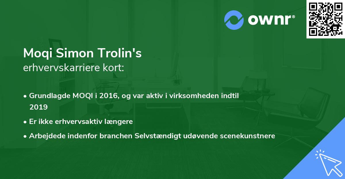 Moqi Simon Trolin's erhvervskarriere kort