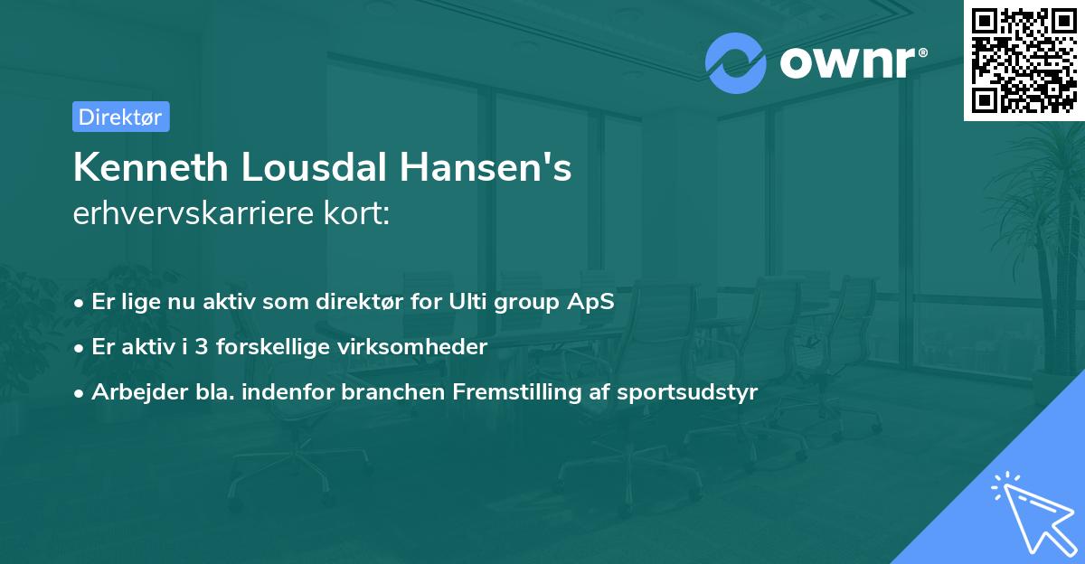 Kenneth Lousdal Hansen's erhvervskarriere kort