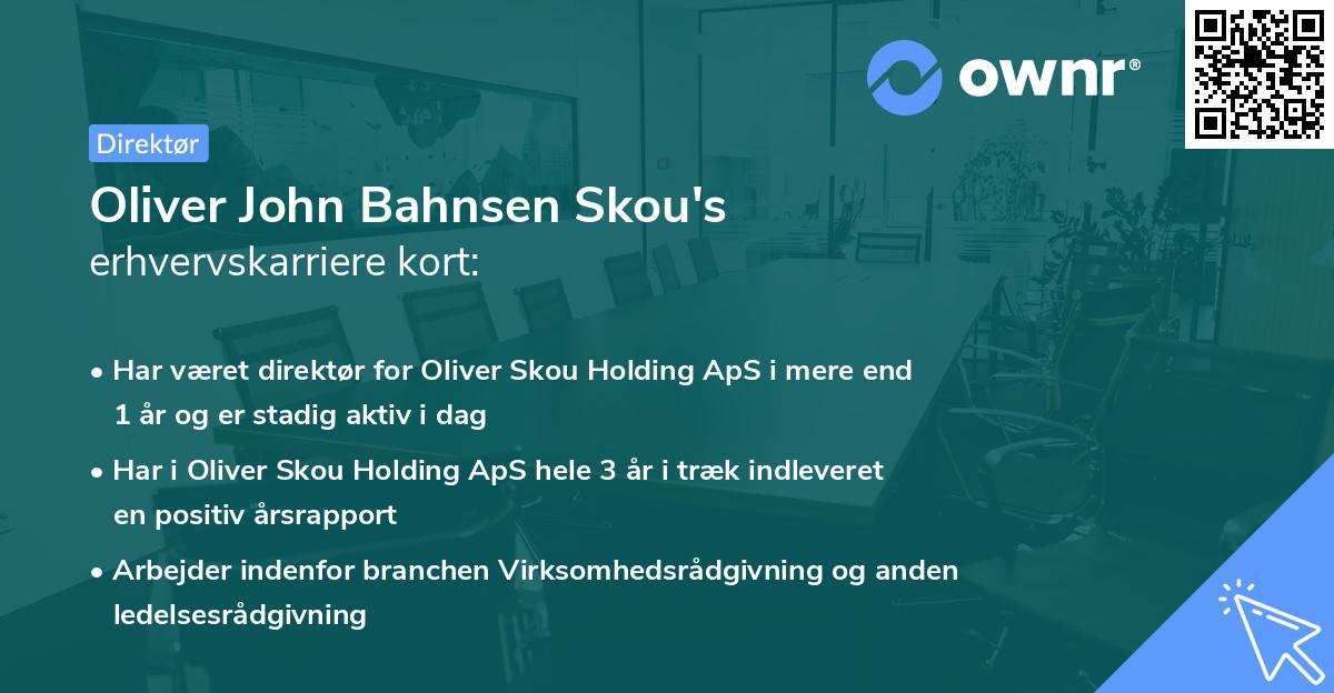 Oliver John Bahnsen Skou's erhvervskarriere kort