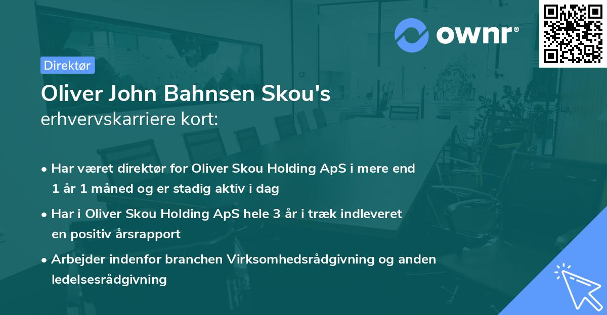 Oliver John Bahnsen Skou's erhvervskarriere kort