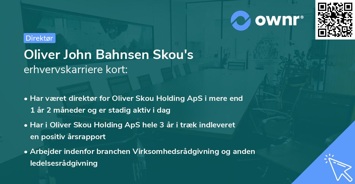 Oliver John Bahnsen Skou's erhvervskarriere kort
