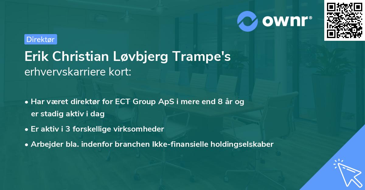Erik Christian Løvbjerg Trampe's erhvervskarriere kort