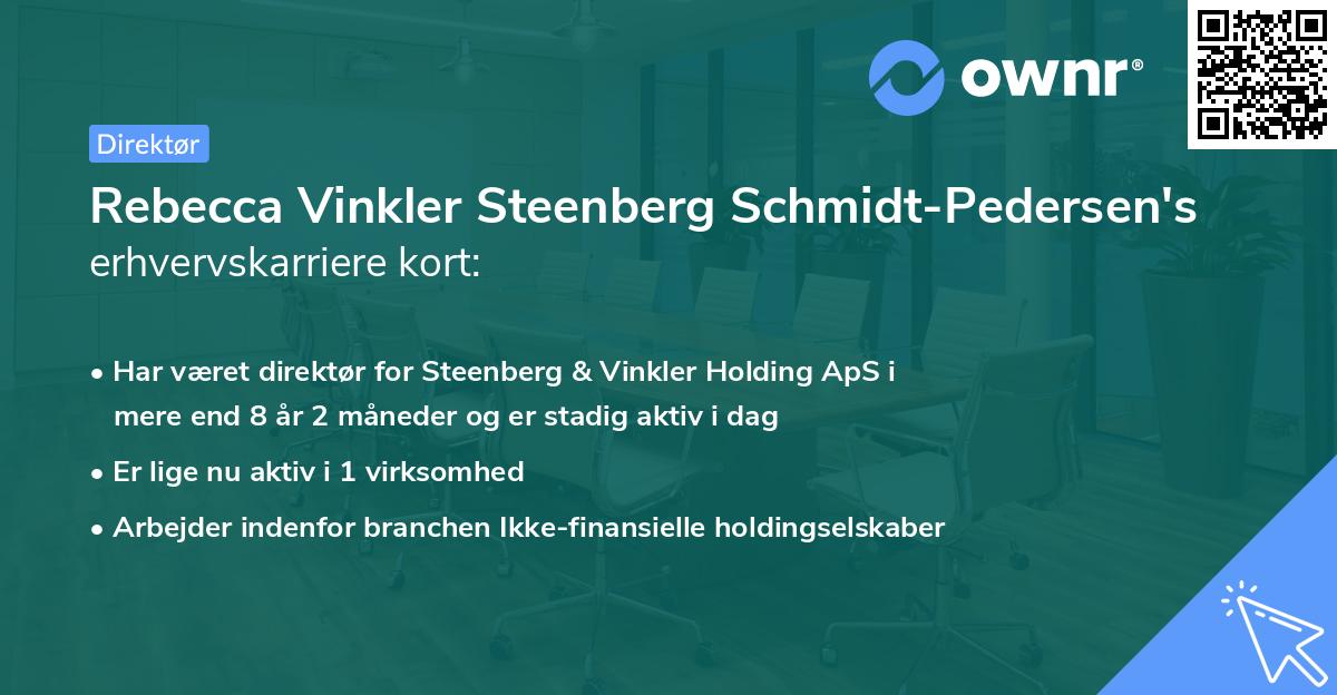 Rebecca Vinkler Steenberg Schmidt-Pedersen's erhvervskarriere kort