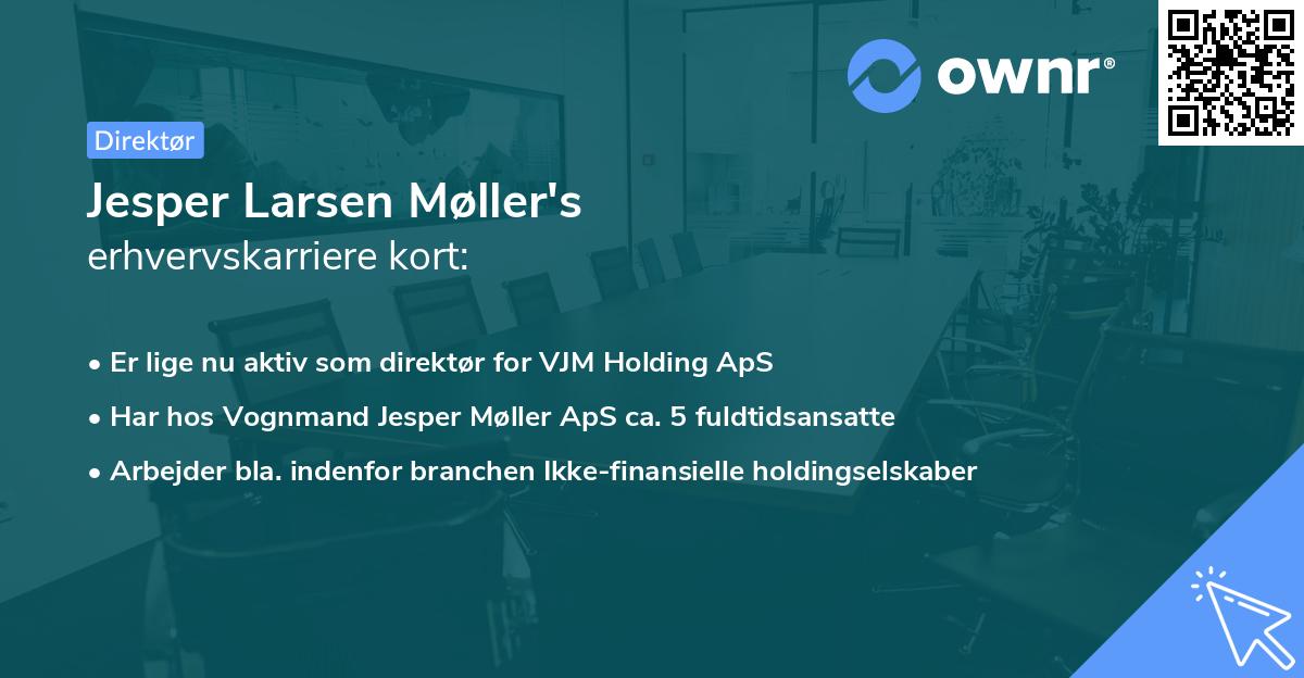 Jesper Larsen Møller's erhvervskarriere kort