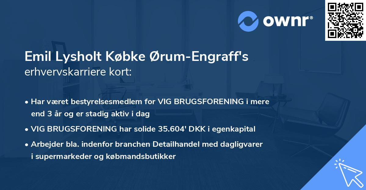 Emil Lysholt Købke Ørum-Engraff's erhvervskarriere kort