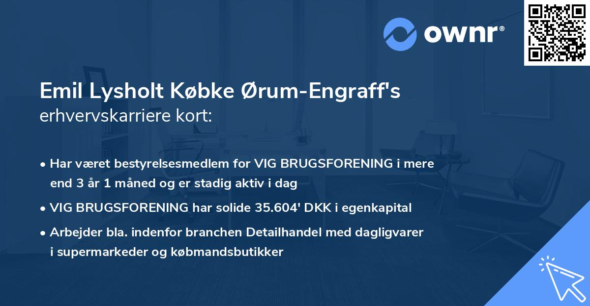 Emil Lysholt Købke Ørum-Engraff's erhvervskarriere kort