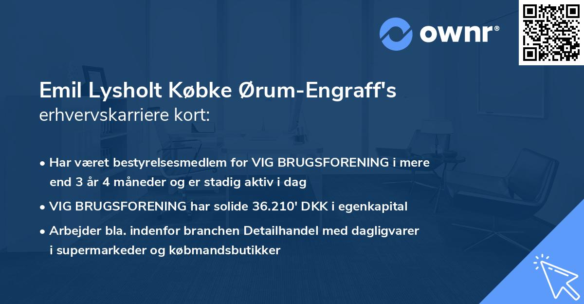 Emil Lysholt Købke Ørum-Engraff's erhvervskarriere kort