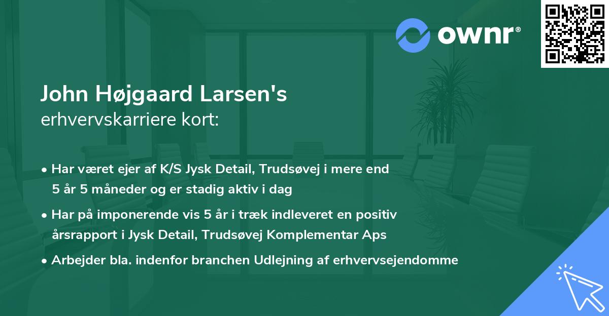John Højgaard Larsen's erhvervskarriere kort