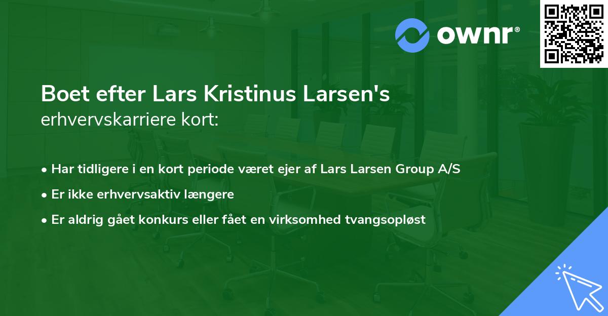 Boet efter Lars Kristinus Larsen's erhvervskarriere kort