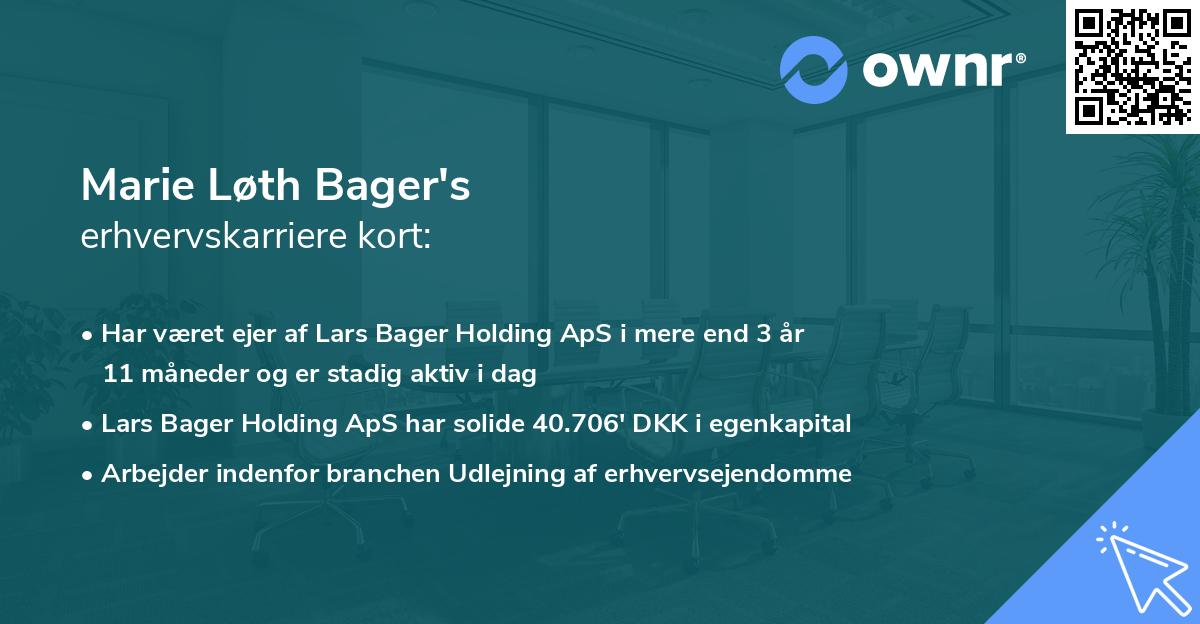 Marie Løth Bager's erhvervskarriere kort