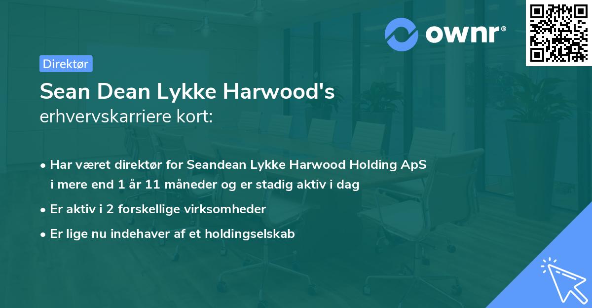 Sean Dean Lykke Harwood's erhvervskarriere kort