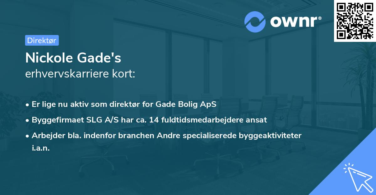 Nickole Gade's erhvervskarriere kort