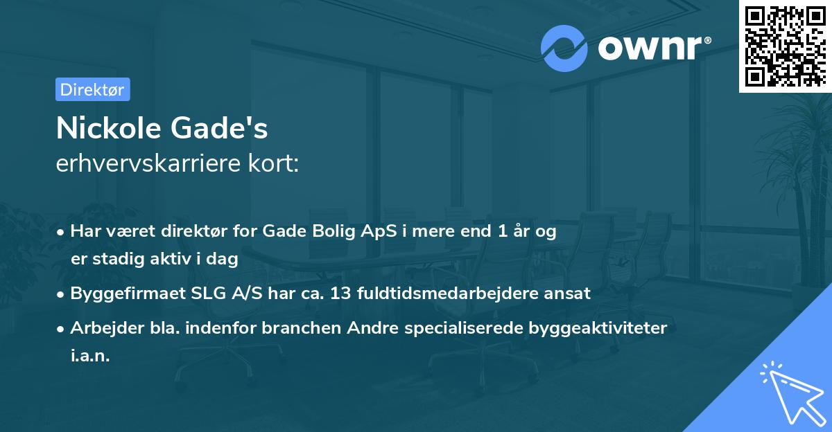 Nickole Gade's erhvervskarriere kort