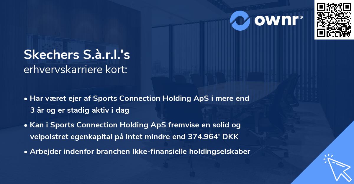 Skechers S.à.r.l.'s erhvervskarriere kort