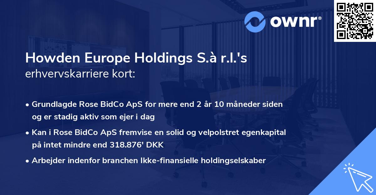 Howden Europe Holdings S.à r.l.'s erhvervskarriere kort
