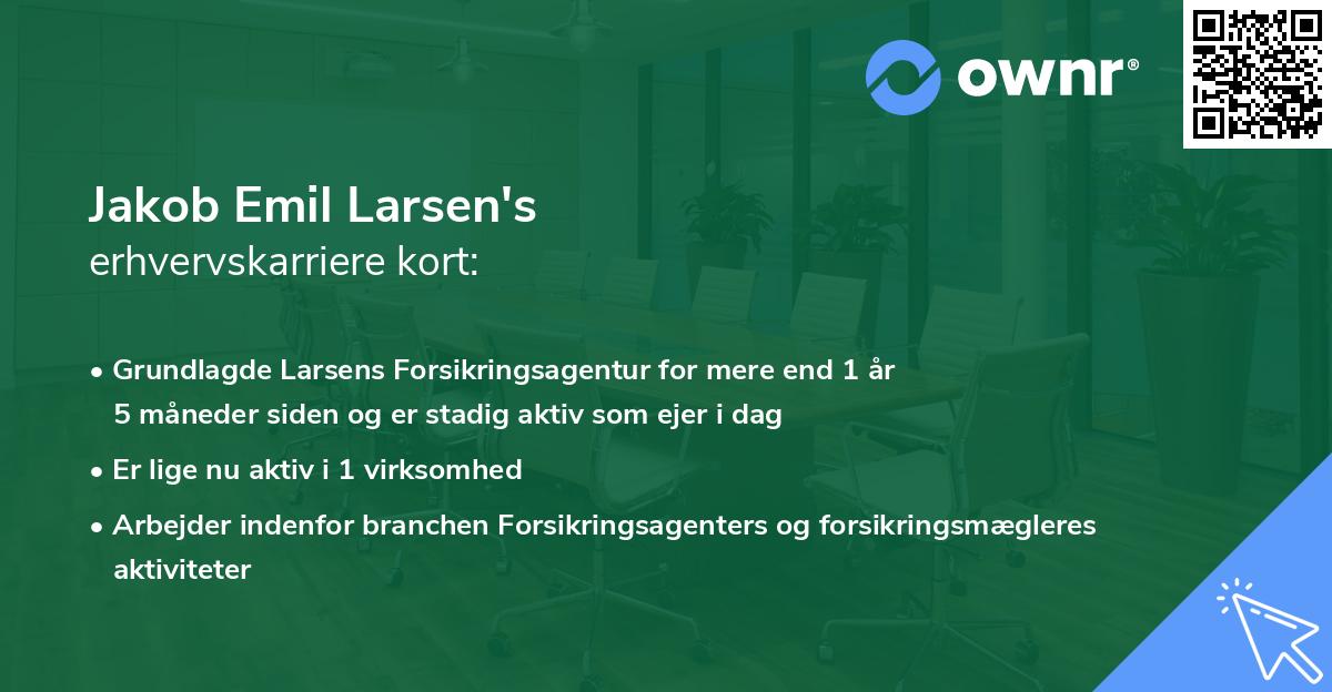Jakob Emil Larsen's erhvervskarriere kort