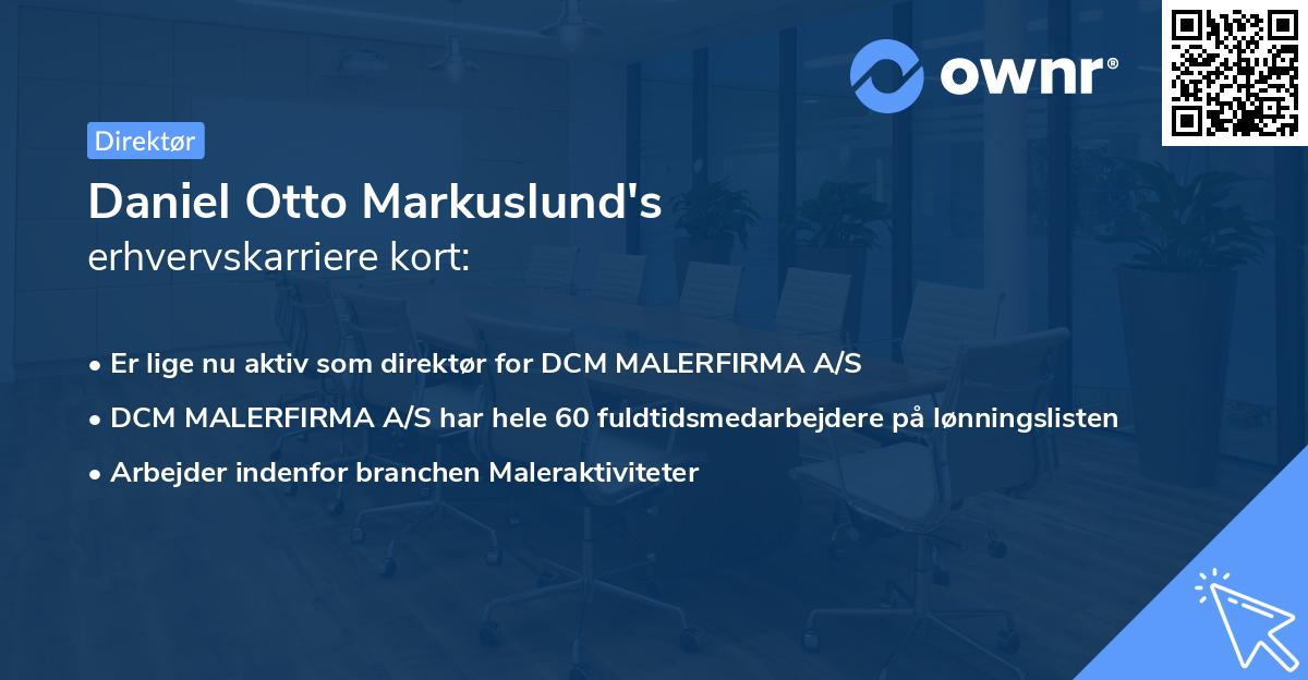 Daniel Otto Markuslund's erhvervskarriere kort