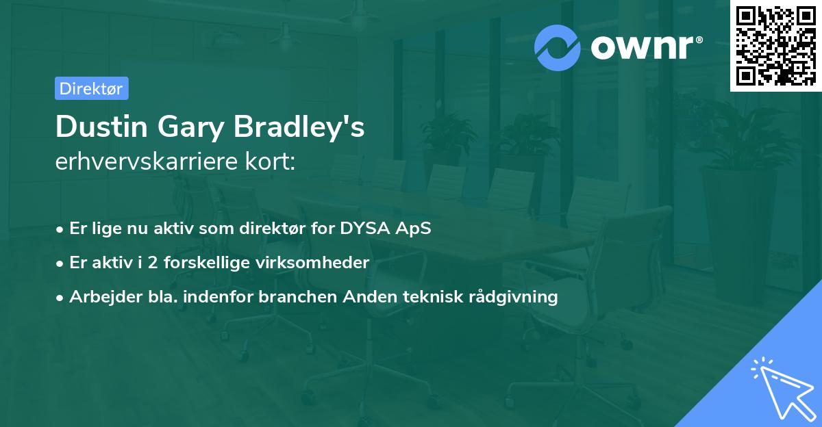 Dustin Gary Bradley's erhvervskarriere kort