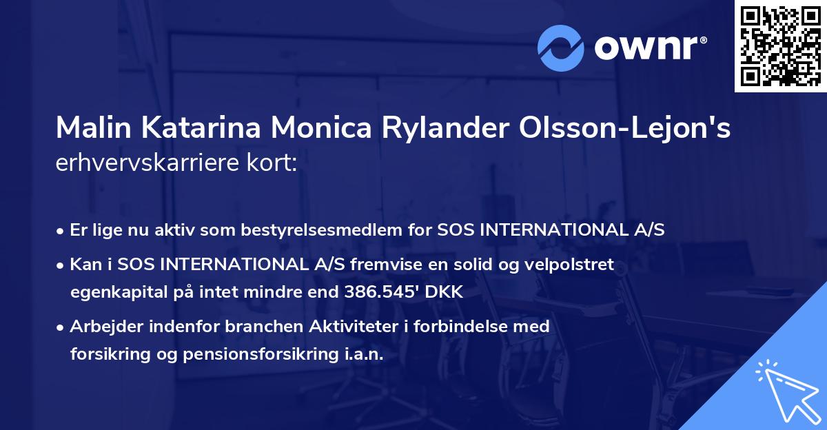 Malin Katarina Monica Rylander Olsson-Lejon's erhvervskarriere kort