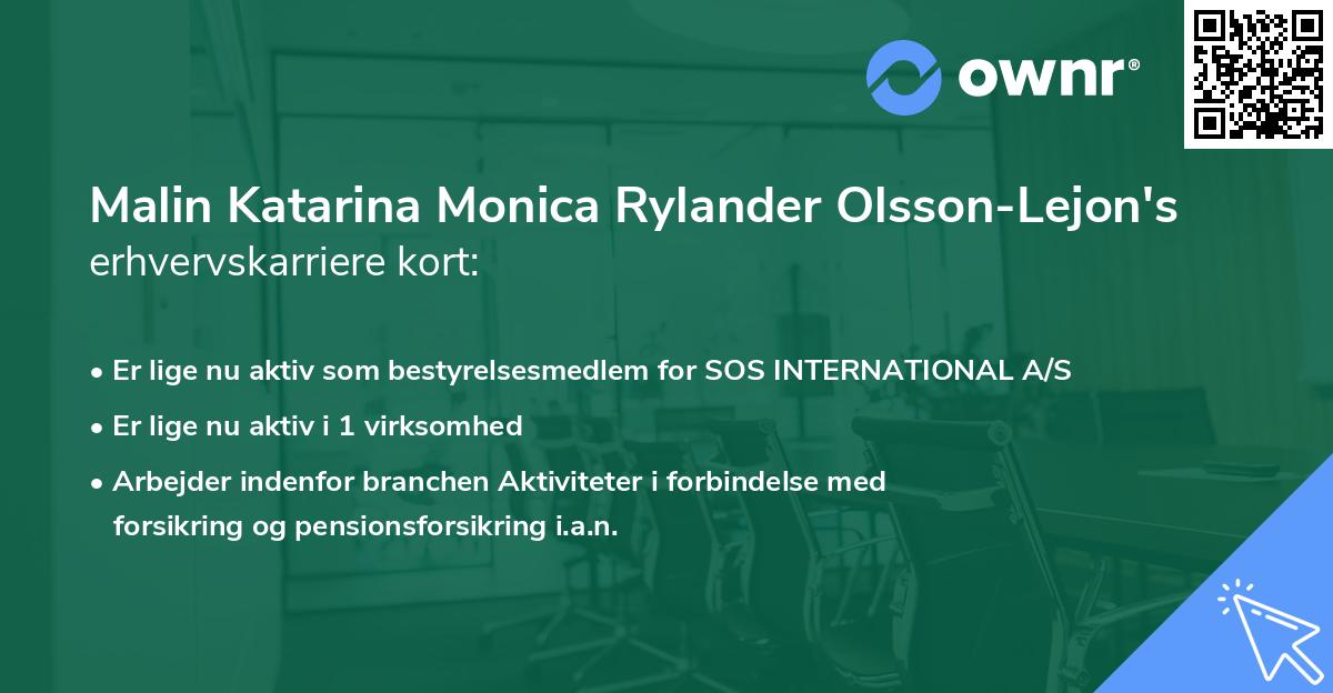Malin Katarina Monica Rylander Olsson-Lejon's erhvervskarriere kort