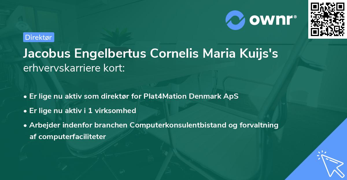 Jacobus Engelbertus Cornelis Maria Kuijs's erhvervskarriere kort