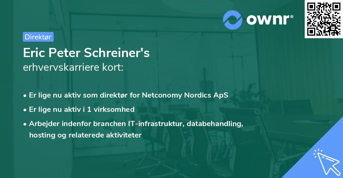 Eric Peter Schreiner's erhvervskarriere kort