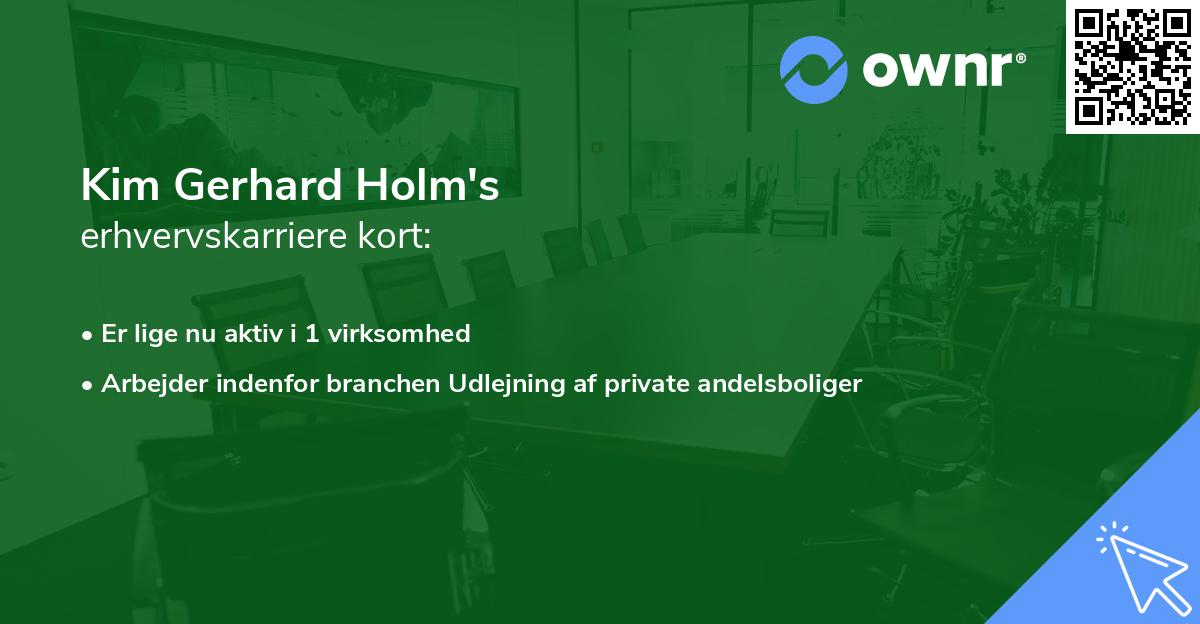 Kim Gerhard Holm's erhvervskarriere kort