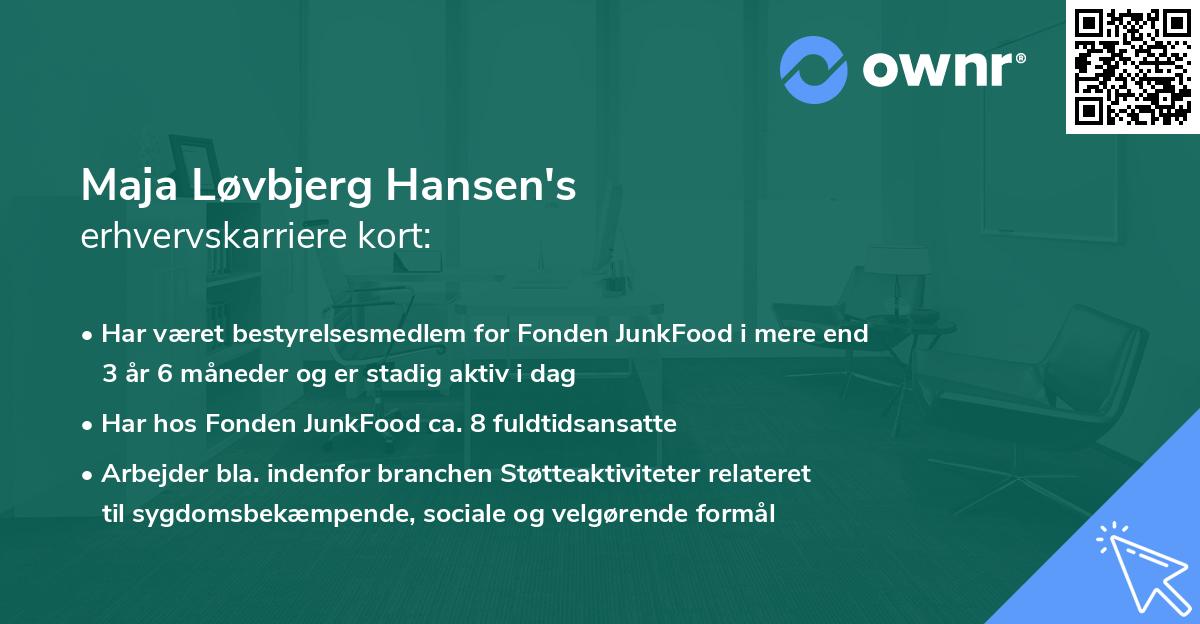 Maja Løvbjerg Hansen's erhvervskarriere kort