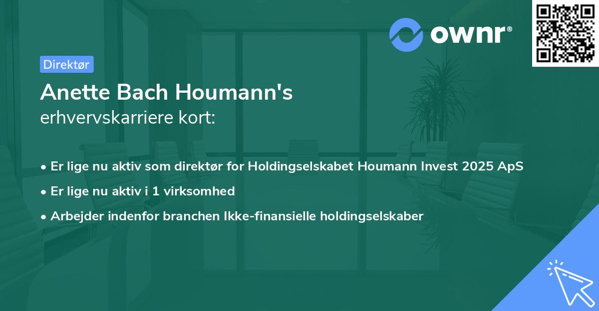 Anette Bach Houmann's erhvervskarriere kort