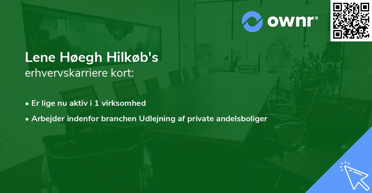Lene Høegh Hilkøb's erhvervskarriere kort