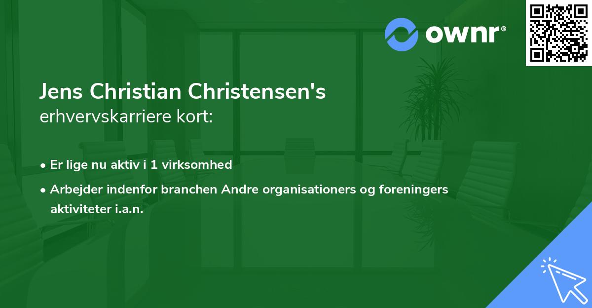 Jens Christian Christensen's erhvervskarriere kort