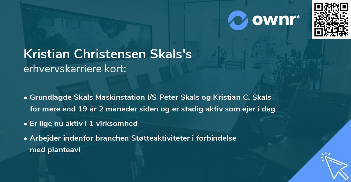 Kristian Christensen Skals's erhvervskarriere kort