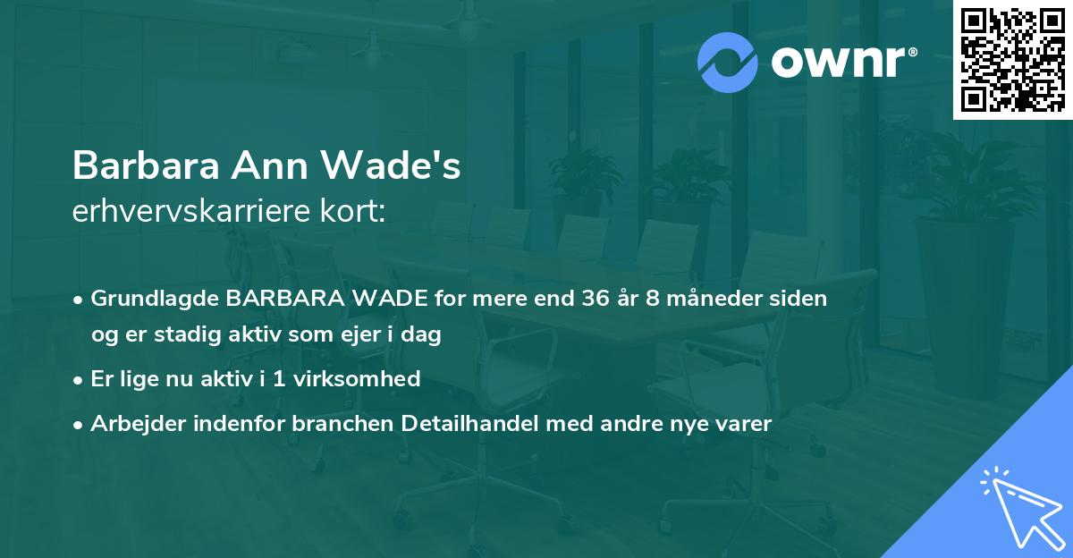 Barbara Ann Wade's erhvervskarriere kort