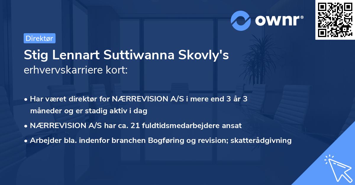 Stig Lennart Suttiwanna Skovly's erhvervskarriere kort