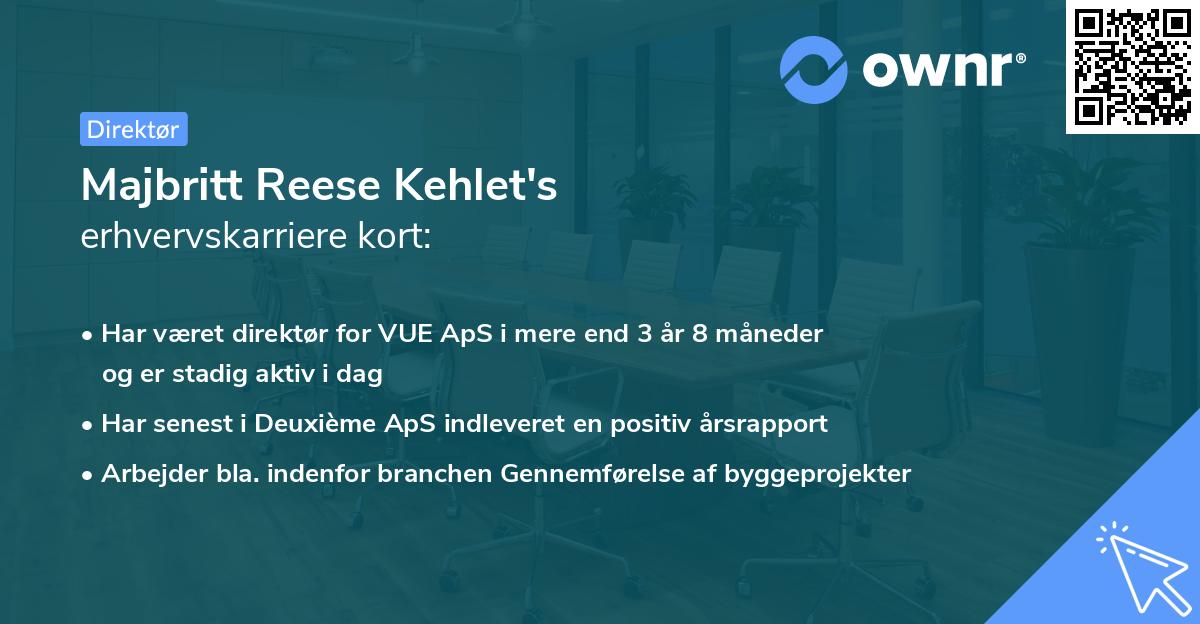 Majbritt Reese Kehlet's erhvervskarriere kort