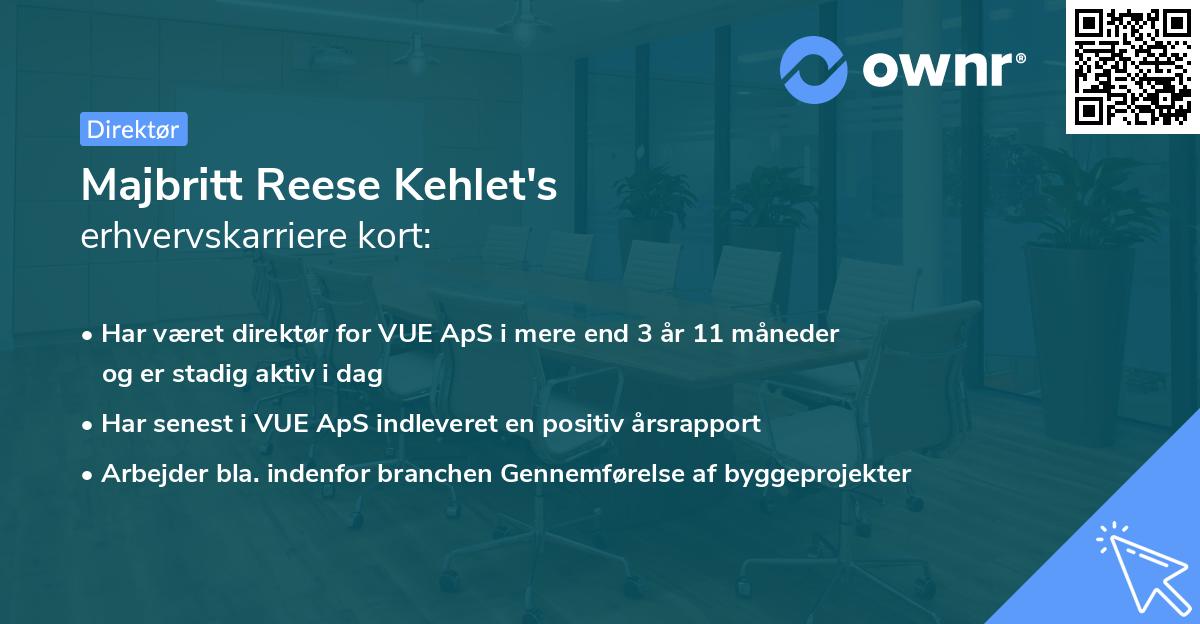 Majbritt Reese Kehlet's erhvervskarriere kort