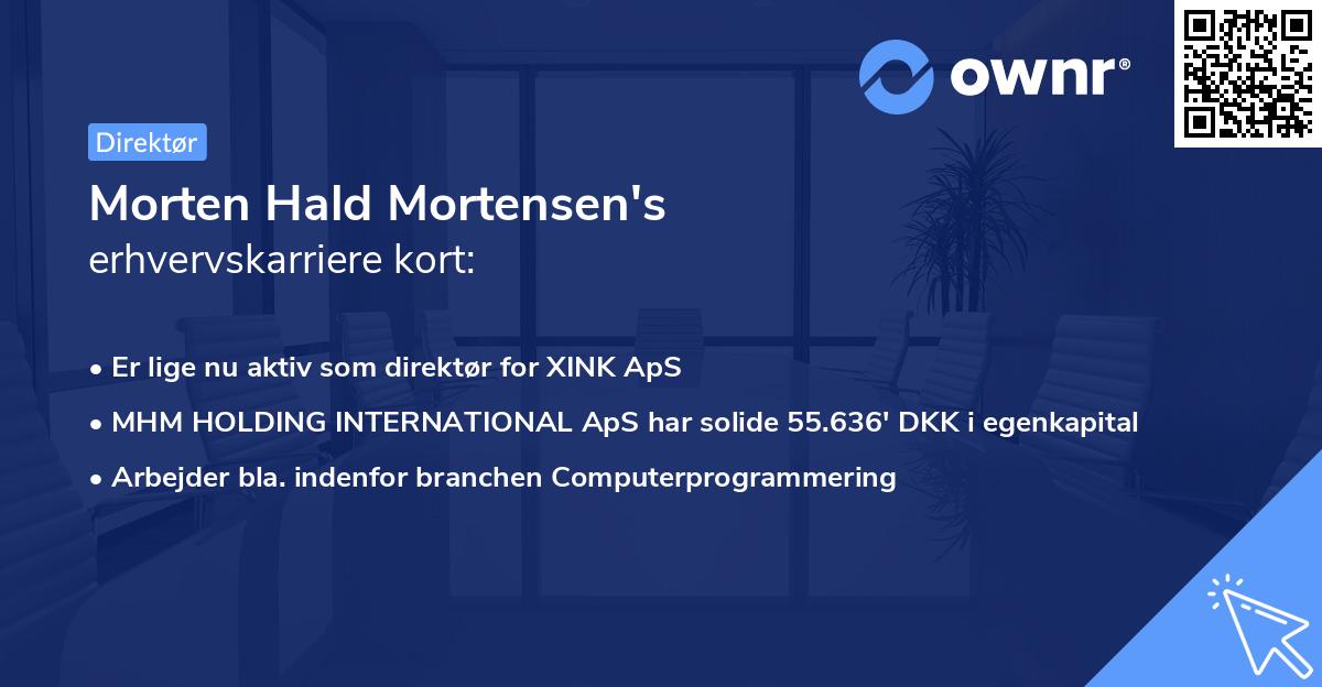 Morten Hald Mortensen's erhvervskarriere kort