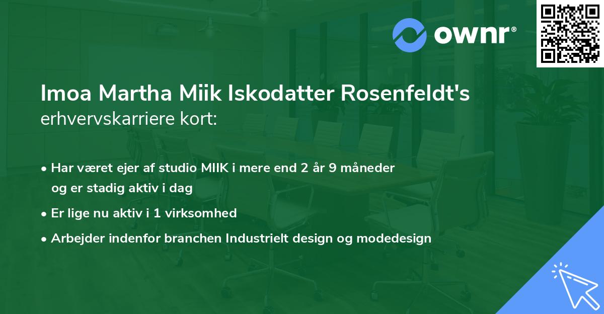 Imoa Martha Miik Iskodatter Rosenfeldt's erhvervskarriere kort