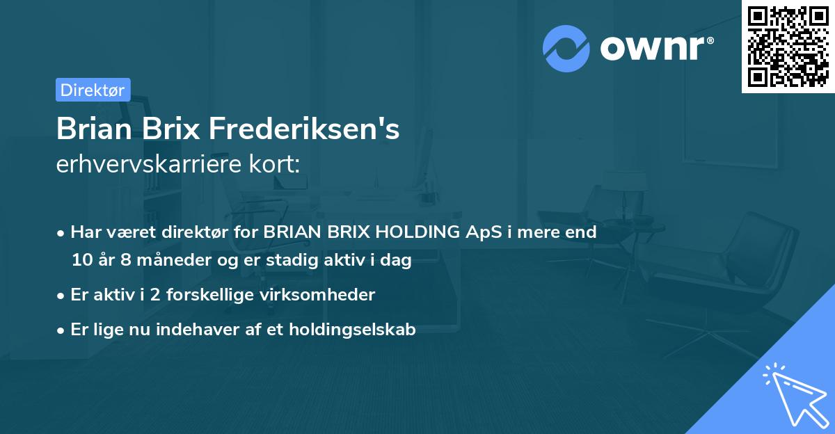 Brian Brix Frederiksen's erhvervskarriere kort