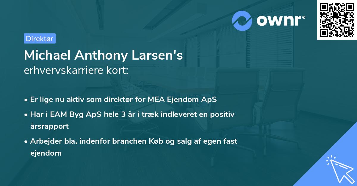 Michael Anthony Larsen's erhvervskarriere kort