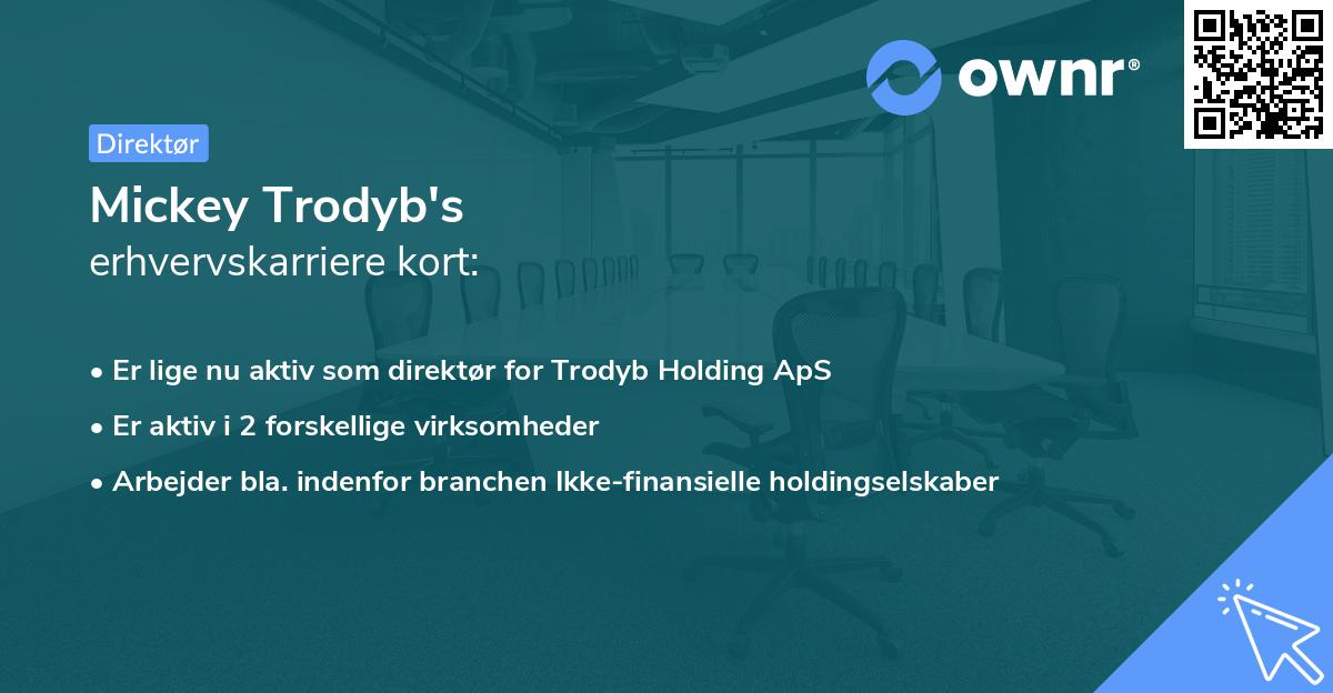 Mickey Trodyb's erhvervskarriere kort
