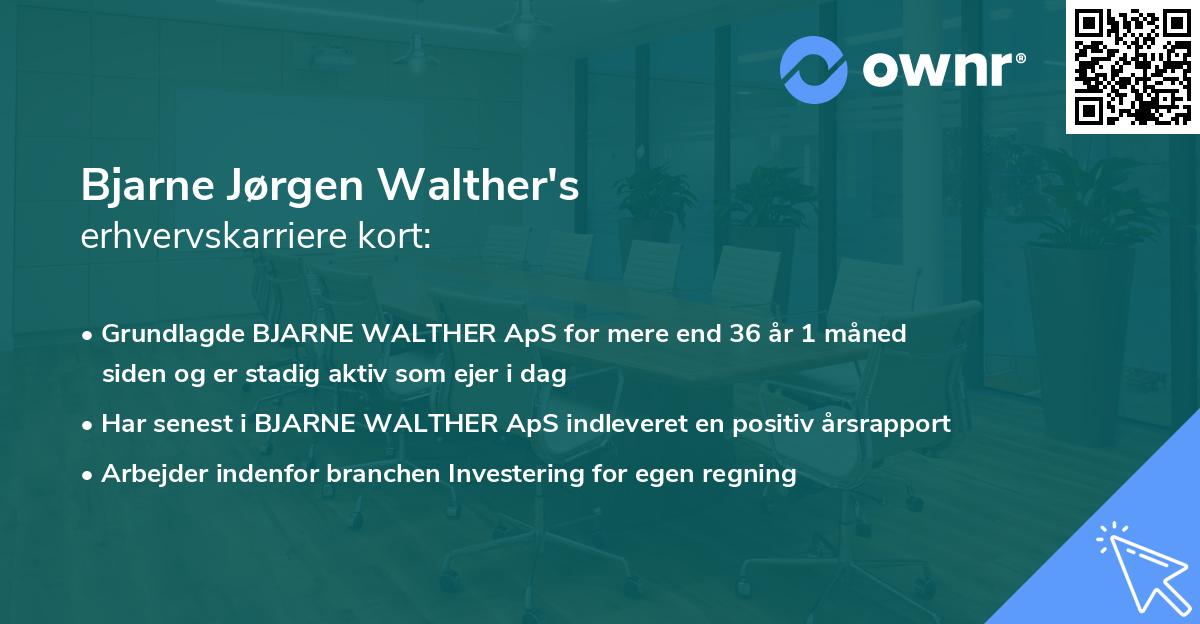 Bjarne Jørgen Walther's erhvervskarriere kort