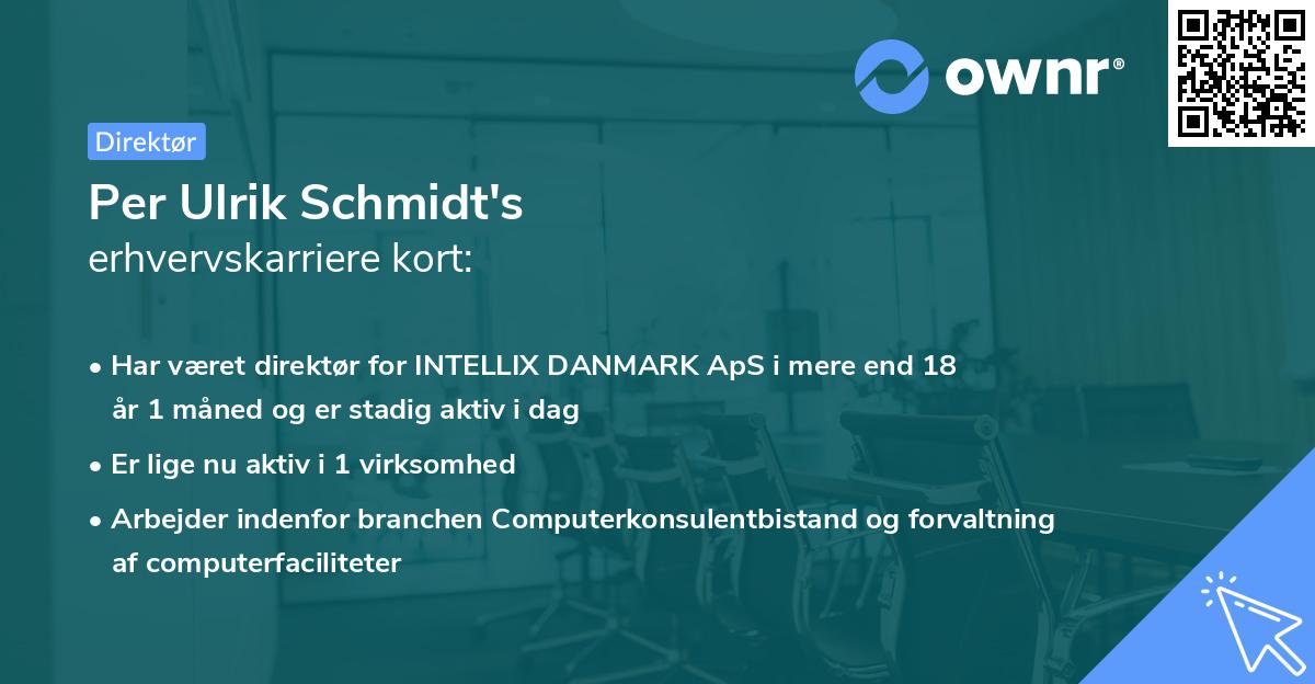 Per Ulrik Schmidt's erhvervskarriere kort