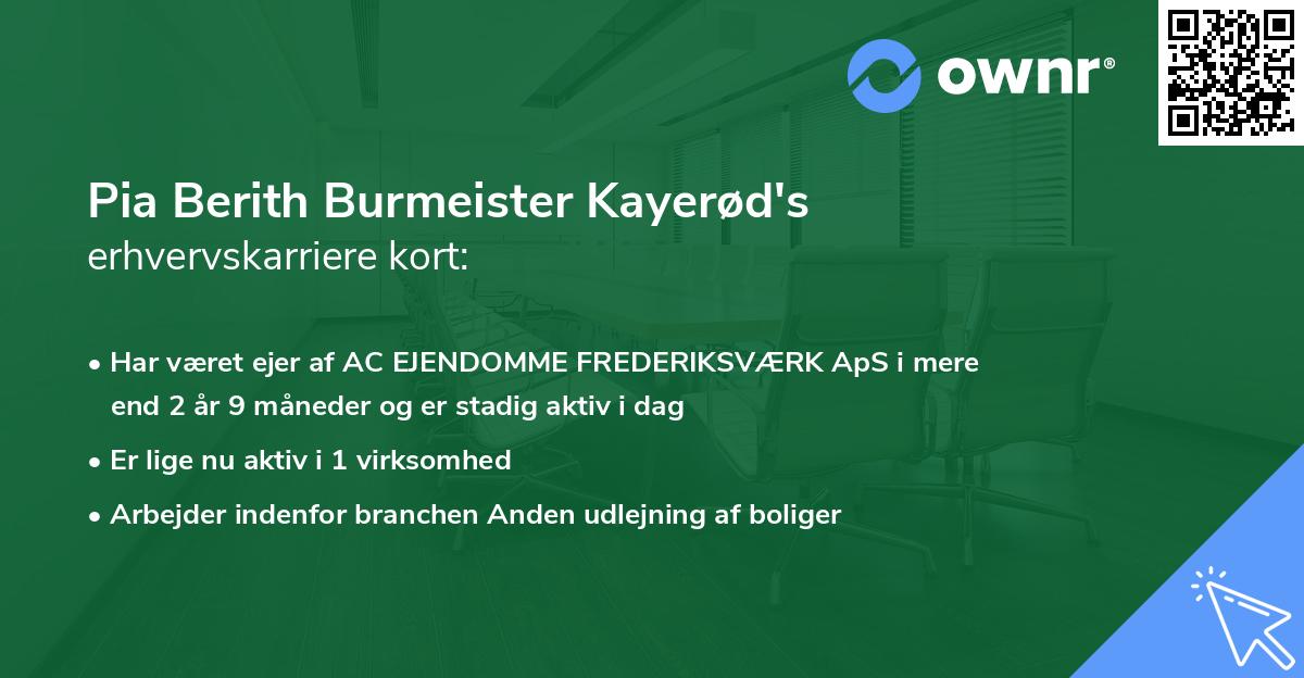 Pia Berith Burmeister Kayerød's erhvervskarriere kort