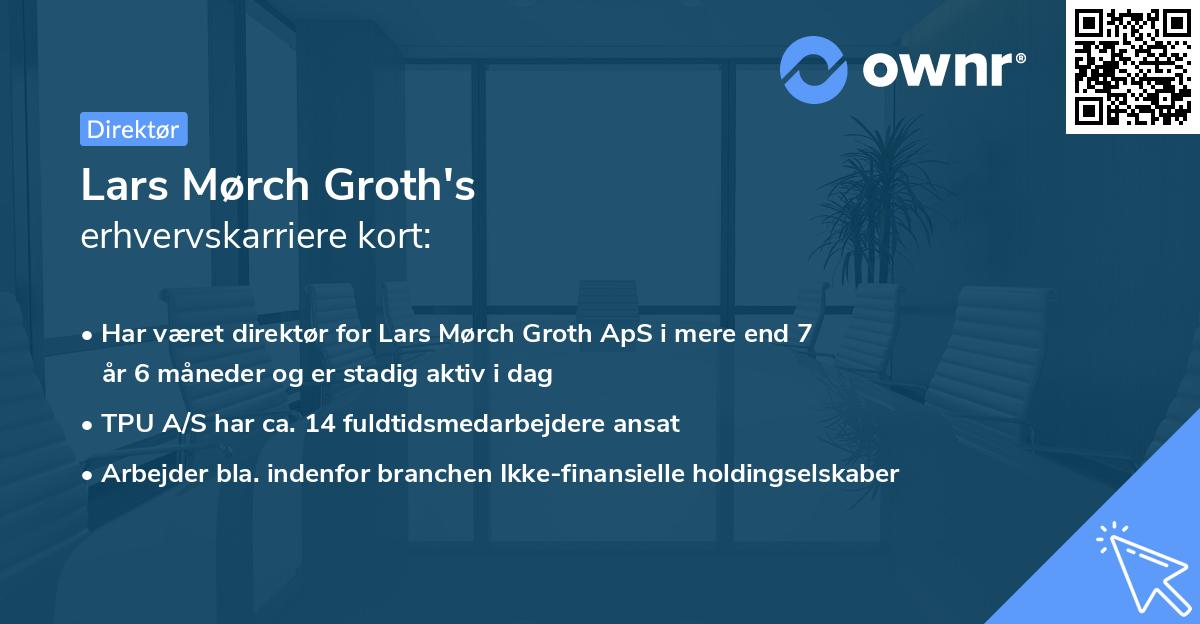 Lars Mørch Groth's erhvervskarriere kort