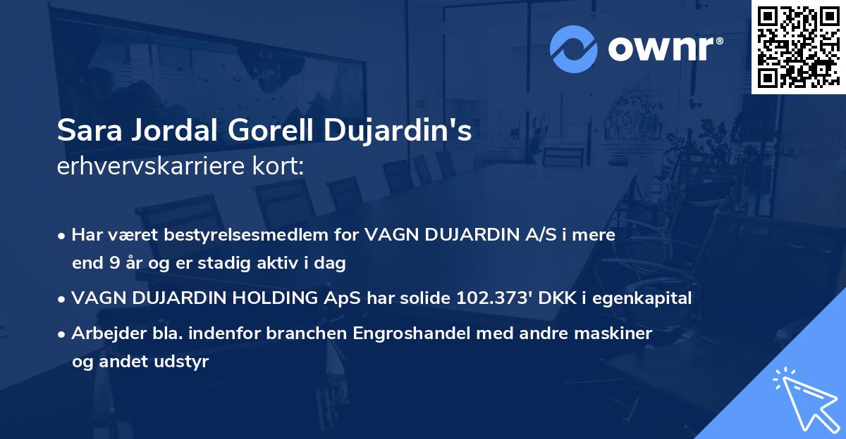 Sara Jordal Gorell Dujardin's erhvervskarriere kort