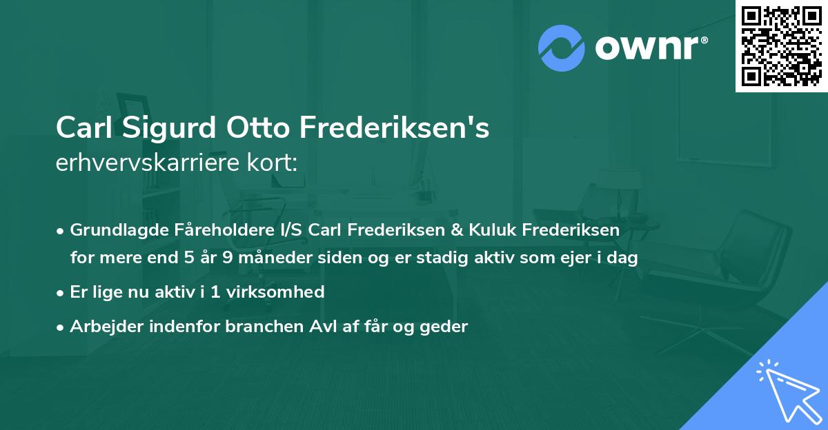 Carl Sigurd Otto Frederiksen's erhvervskarriere kort