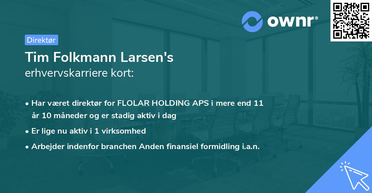 Tim Folkmann Larsen's erhvervskarriere kort