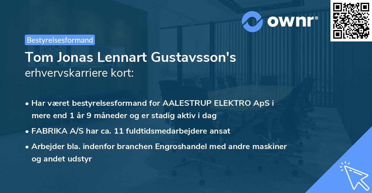 Tom Jonas Lennart Gustavsson's erhvervskarriere kort